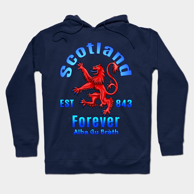 Scotland Forever Est 843 Alba Gu Brath Hoodie by macdonaldcreativestudios